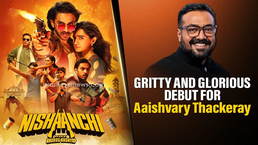 Nishaanchi Movie Review Anurag Kashyap Strikes Back with a Gritty and Glorious Debut for Aaishvary Thackeray
