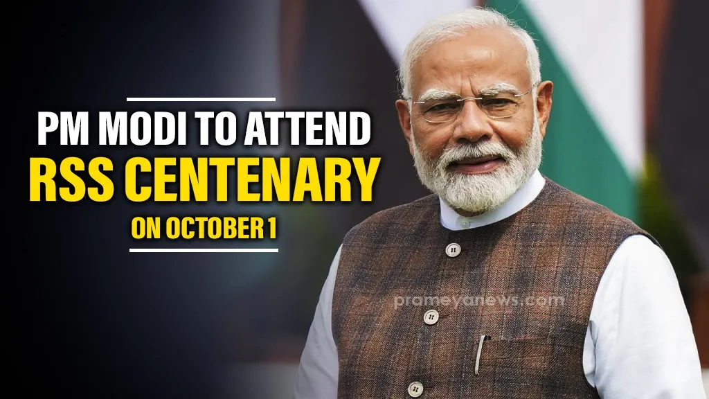 PM Modi to grace RSS Centenary Celebrations on October 1