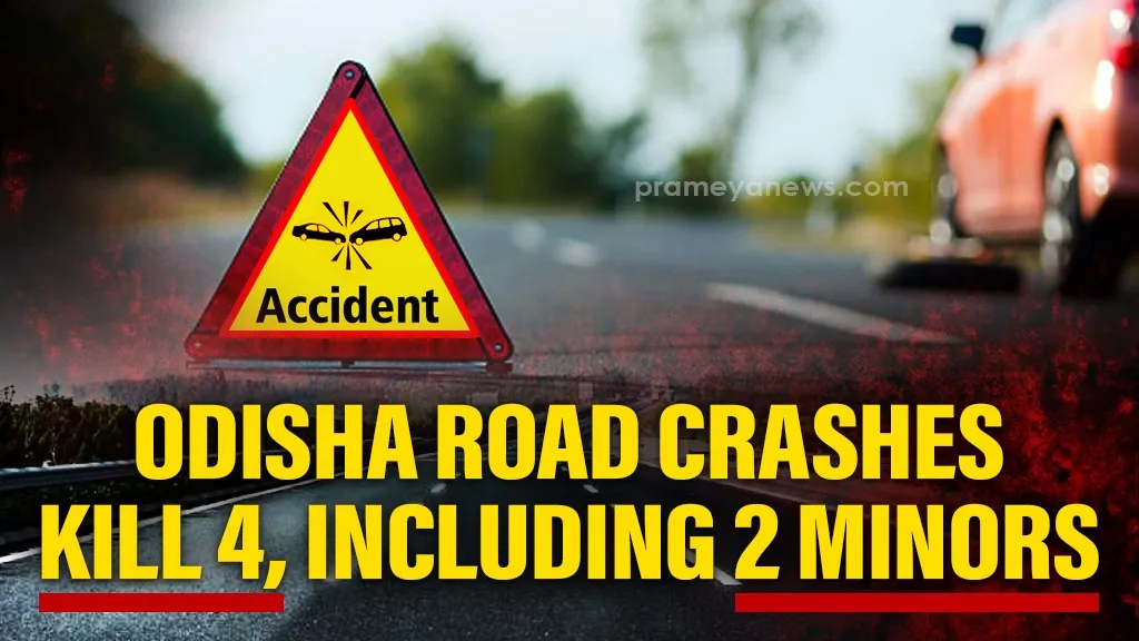Tragic road accidents in Odisha claim four lives, including two minors


