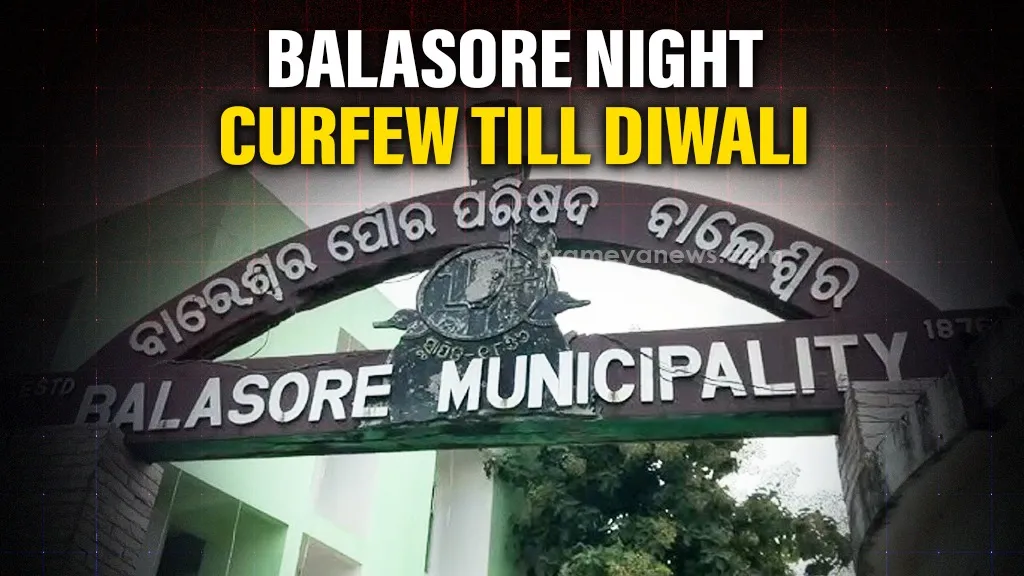 Night curfew in Balasore town 