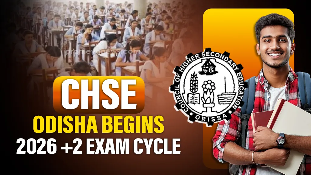 CHSE Odisha begins process for +2 Annual Exams 2026; Internal, project and practical exam dates announced