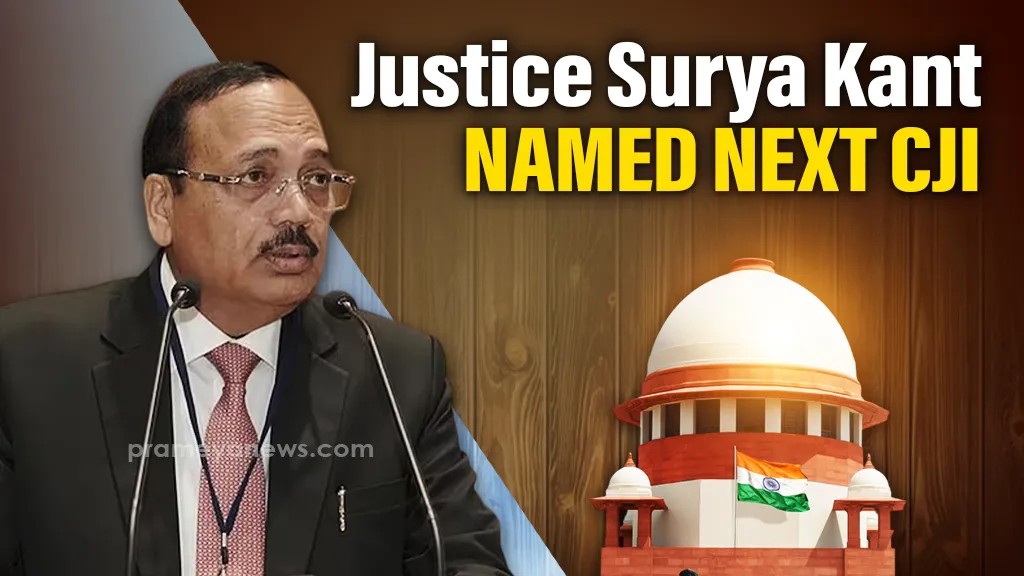 CJI Gavai names Justice Surya Kant as his successor