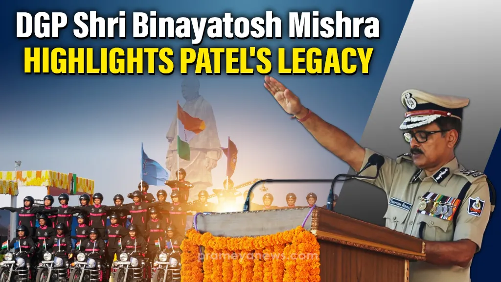 DGP Shri Binayatosh Mishra Highlights Patel's Legacy During Rashtriya Ekta Diwas Celebration