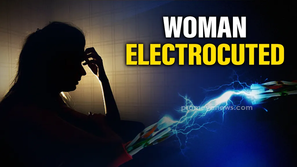 Odisha: Woman electrocuted after coming in contact with live wire