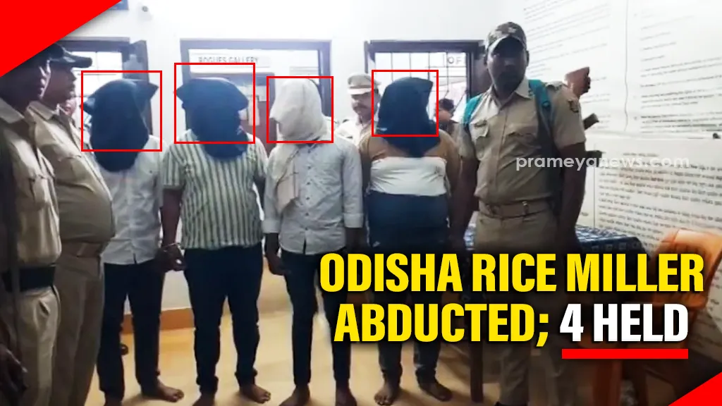 Odisha rice miller abducted for 80L ransom: 4 held from Balasore