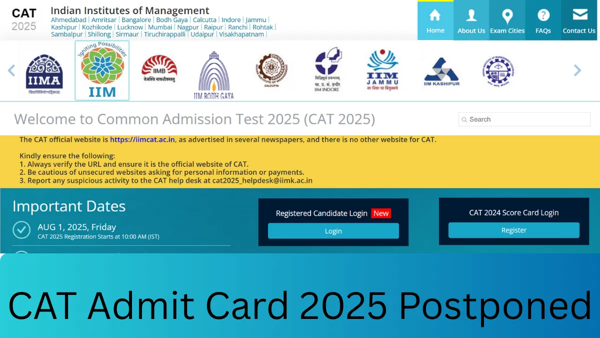 CAT 2025 Admit Card Release Postponed: IIM Kozhikode Announces New Date, Check Details Here