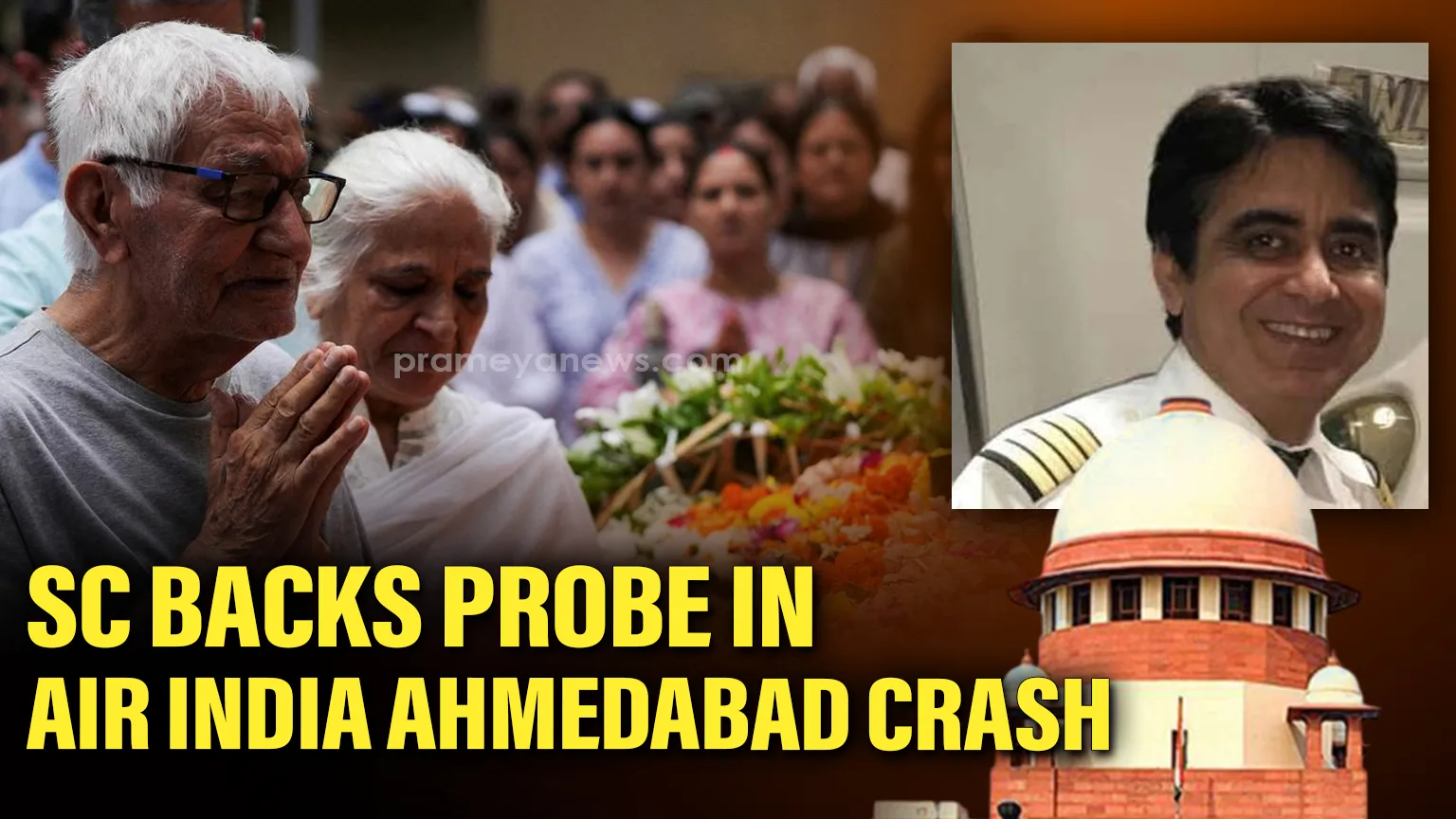 No One Blames the Pilot: SC Reassures Father Seeking Independent Probe in Air India Ahmedabad Crash