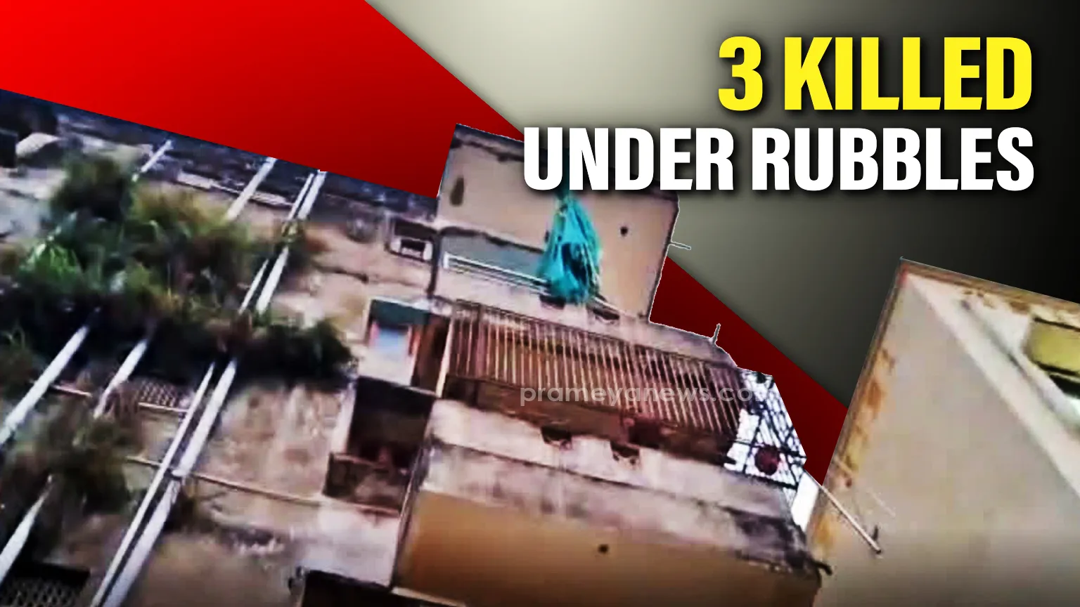 3 killed under rubbles in Cuttack: District Admin orders probe