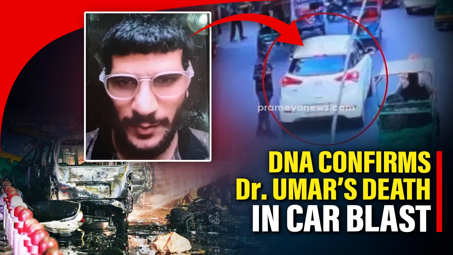 Delhi Red Fort Blast: DNA test reveals death of Dr Umar Mohammad inside i20 car that triggered explosion