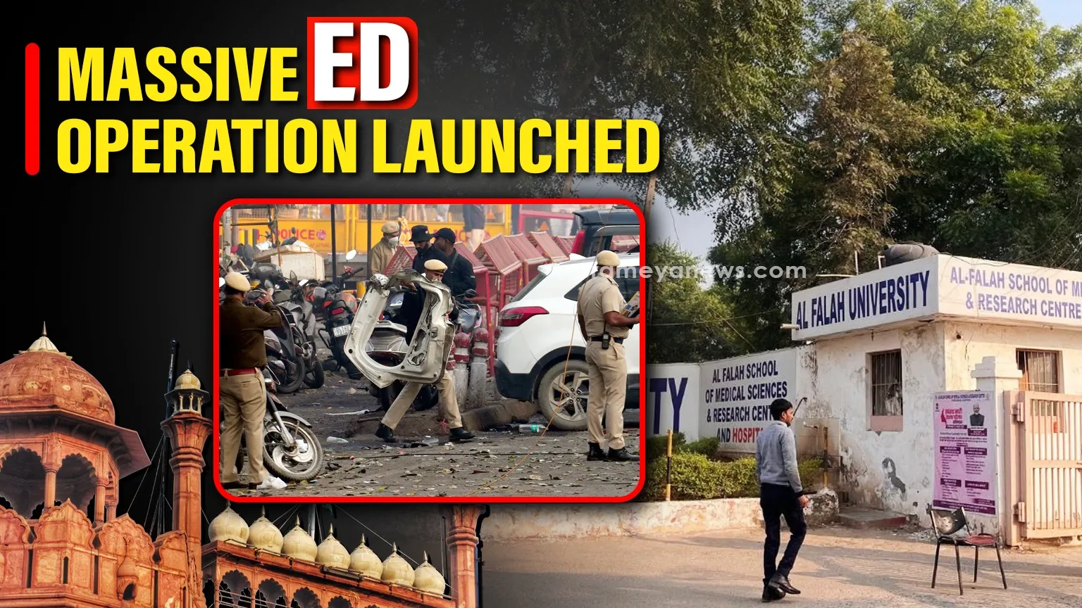Massive ED Operation Launched Against Al Falah University Following Red Fort Blast Probe