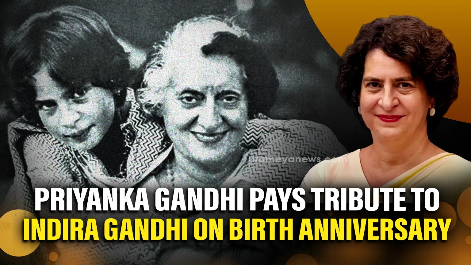 “Grandma, you are my ideal”, says Priyanka Gandi on Indira Gandhi’s birth day