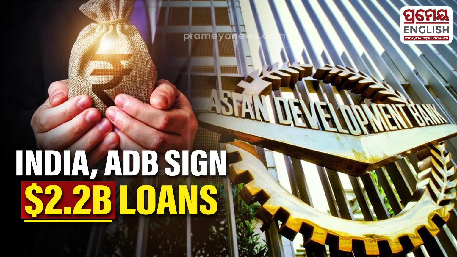 India, ADB sign loans worth over $2.2 billion for development projects