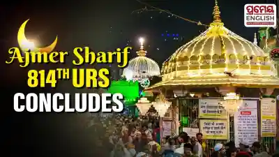 Ajmer Sharif 814th Urs concludes with million devotees praying for global peace and harmony