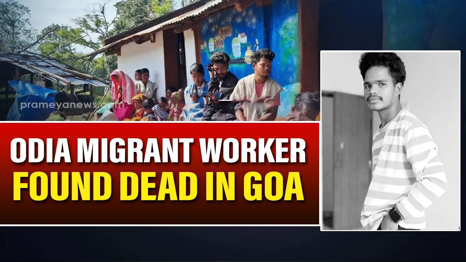 Odia migrant worker found dead under suspicious circumstances in Goa