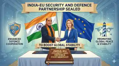 India and EU Sign Historic Security and Defence Partnership in New Delhi to Boost Global Safety
