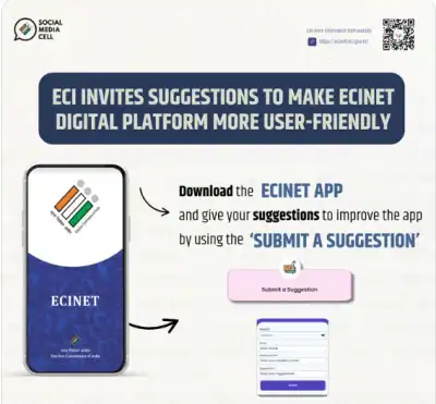 Ahead of official launch, ECI invites suggestions from citizens to improve ECINet App 