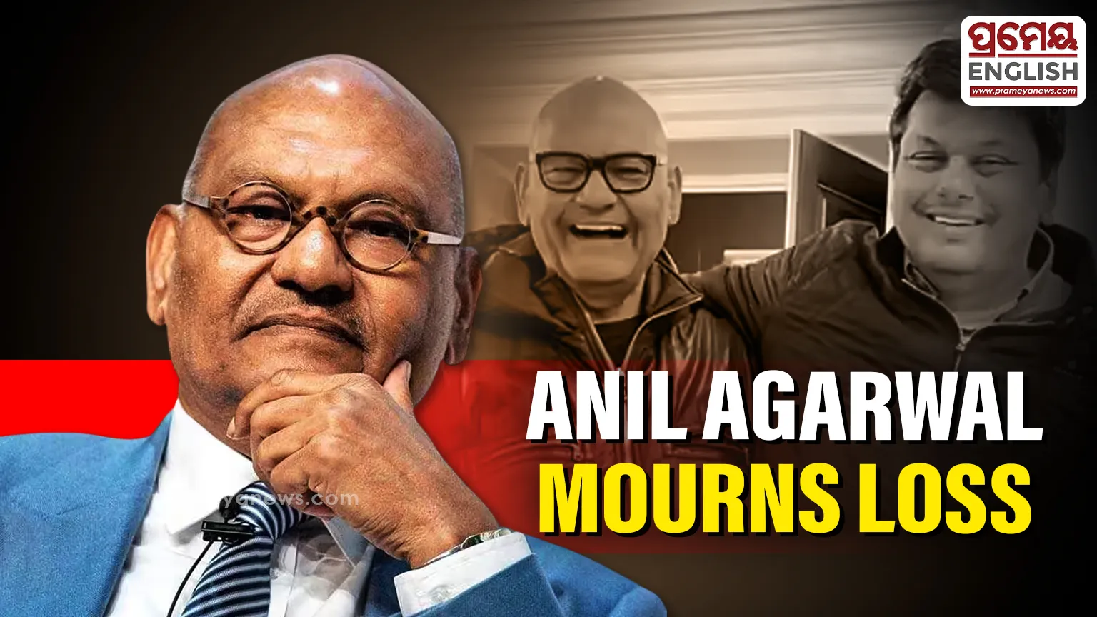 Vedanta Chairman Faces Darkest Day: Son Dies