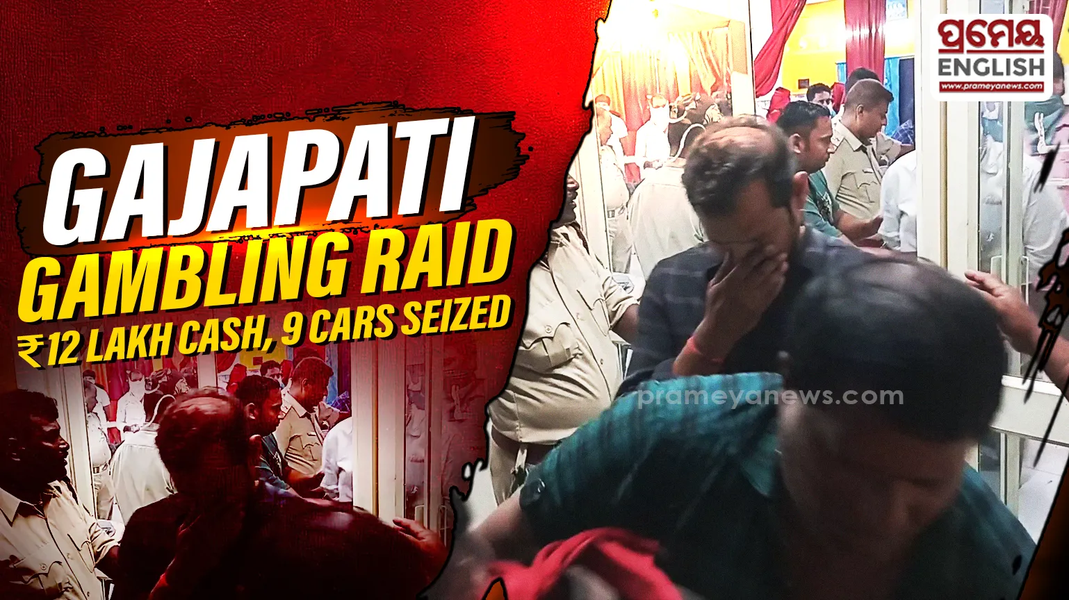 Gajapati gambling raid: 70 arrested, ₹12 lakh cash & 9 cars seized

