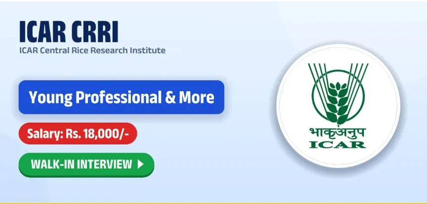ICAR-CRRI Cuttack to recruit 24 candidates; walk-in interviews on November 2 & 3