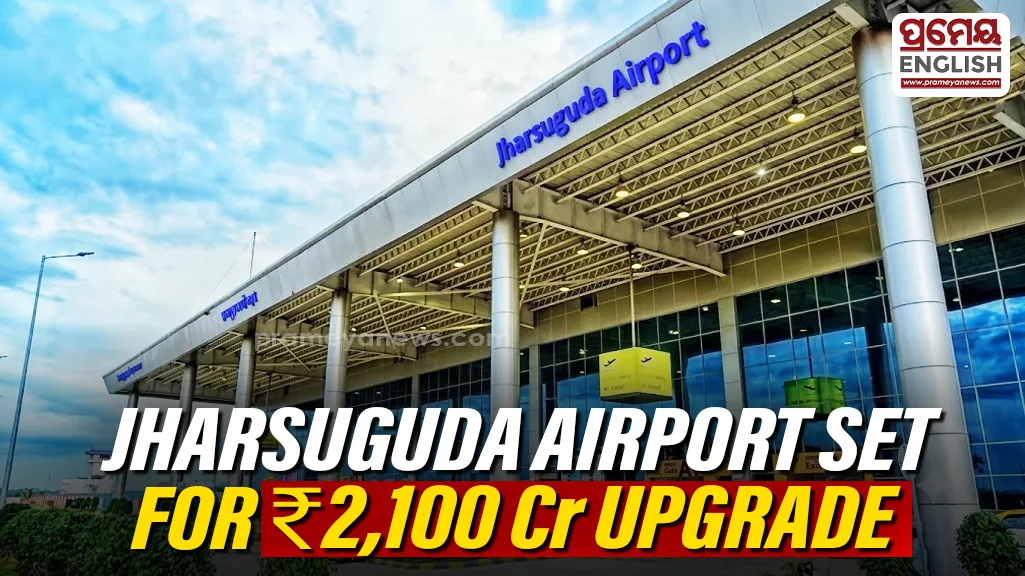 Odisha's Jharsuguda airport to get ₹2,100 Cr upgrade


