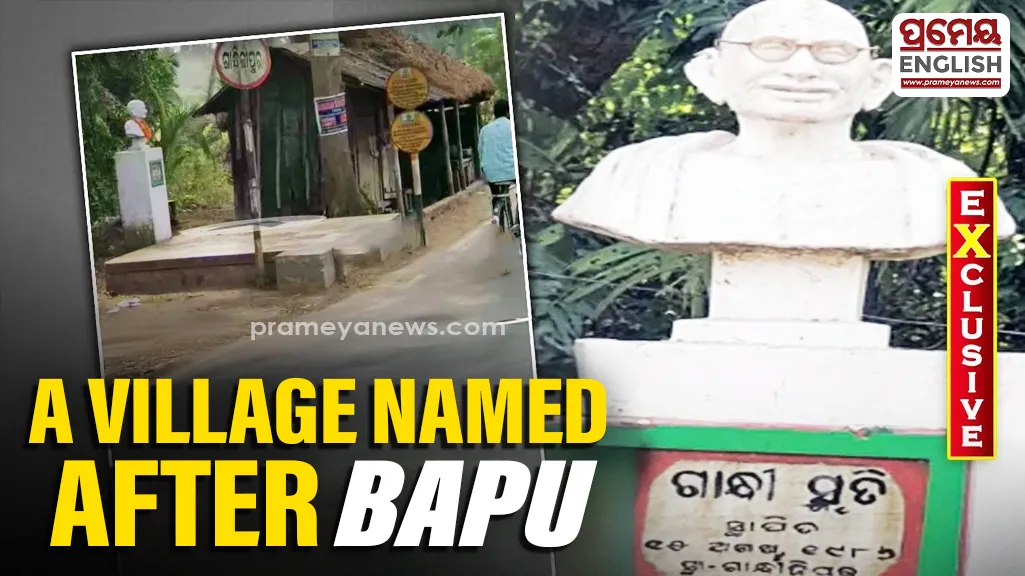 Gandhijipur: Odisha village where Gandhi never came, yet his name lives on