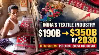 India’s textile industry targets $350 billion by 2030; TEEM scheme may benefit Odisha