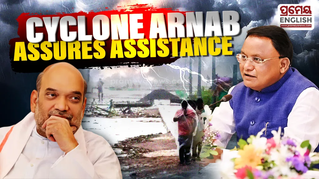 Amit Shah speaks to Odisha CM Mohan Majhi over cyclone Arnab, assures all assistance