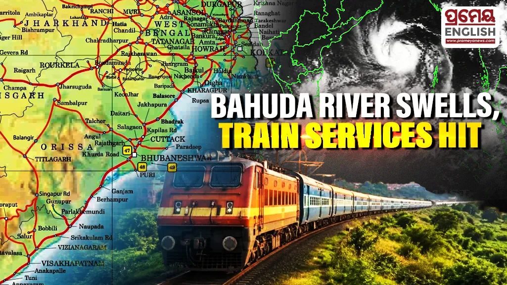 Bahuda River crosses danger mark, ECoR diverts trains on Howrah–Chennai route

