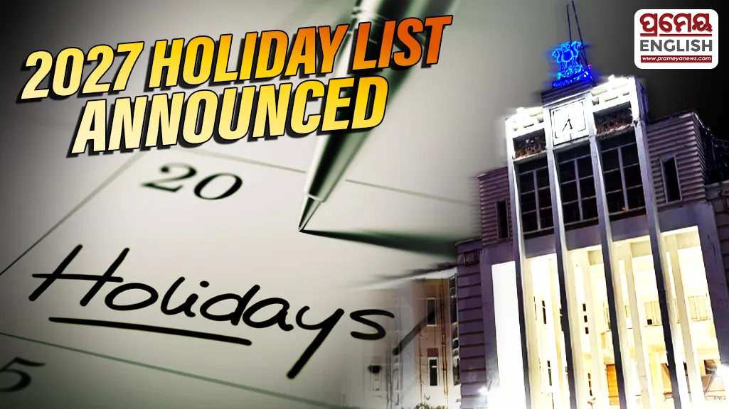 The Odisha Government has announced the list of holidays for state government employees for the calendar year 2027.
