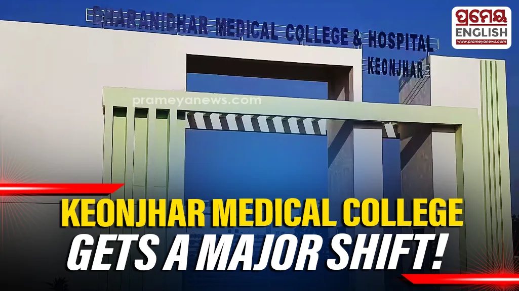 Keonjhar Medical College set for major dept shift, know details