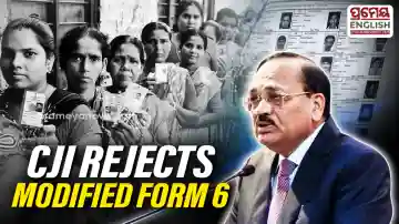 “Modified Form 6 not approved by us”: CJI Surya Kant