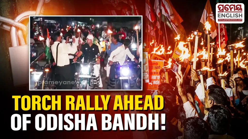 Odisha bandh: Congress holds torch rally; police deploy 150 Officers for security