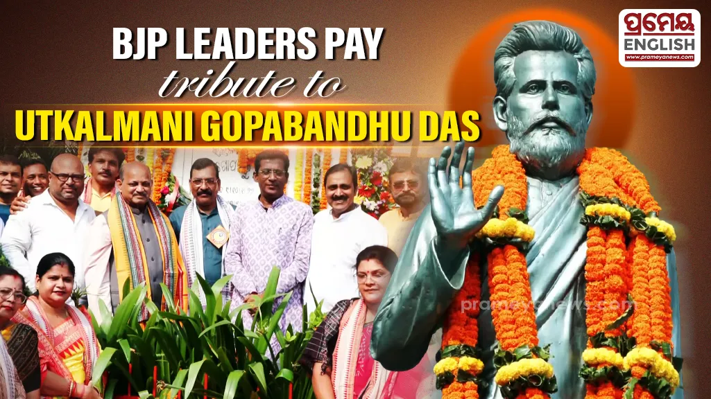 BJP Leaders Pay Tribute to Utkalmani Gopabandhu Das on Birth Anniversary
