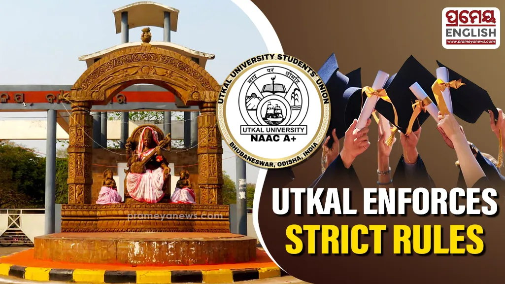Utkal University implements strict discipline guidelines for students

