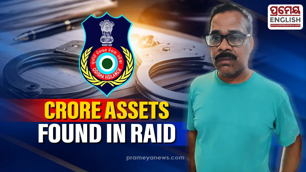 Vigilance raid on OAS Officer in Cuttack uncovers Crore-Value assets

