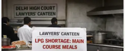 LPG Shortage Crisis : Delhi High Court Lawyers’ canteen suspends main course meals