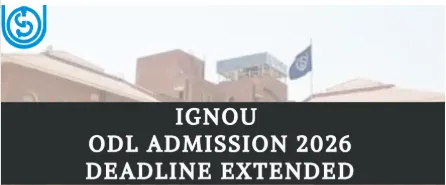IGNOU Enrollment Deadline Extend Until March 30, 2026