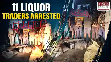 11 Illegal liquor traders arrested in Bargarh, large stock seized