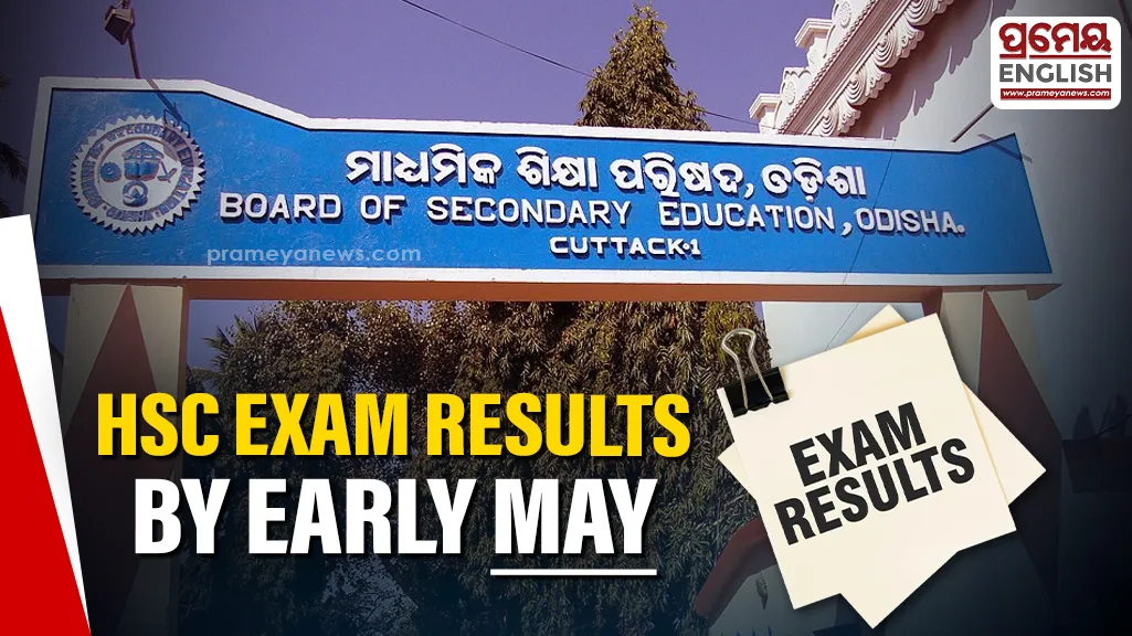 HSC exams conclude smoothly in Odisha, results likely by early May