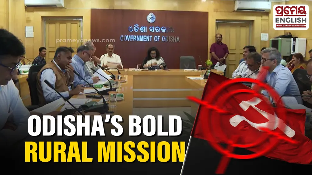 Odisha government launches "Gramodaya" initiative for comprehensive development in maoist-affected areas

