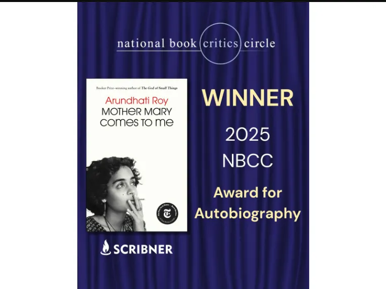 Arundhati Roy's 'Mother Mary Comes To Me' wins National Book Critics Circle Award for Autobiography 2025