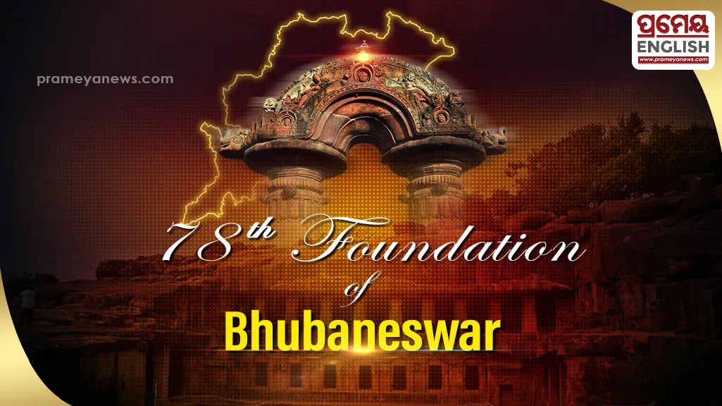 Bhubaneswar Foundation Day: From vision to a modern capital