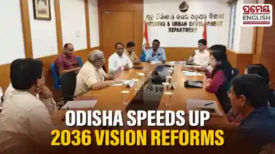 Odisha accelerates reform initiatives to achieve 2036 vision