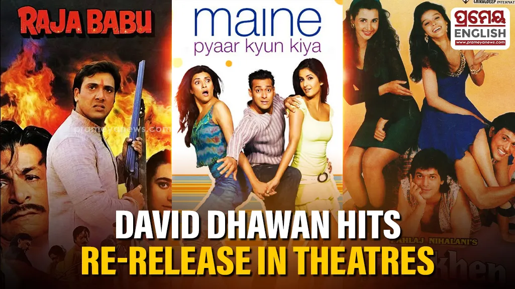 David Dhawan's classics 'Raja Babu', 'Maine Pyaar Kyun Kiya', 'Aankhen' set to return to theatres