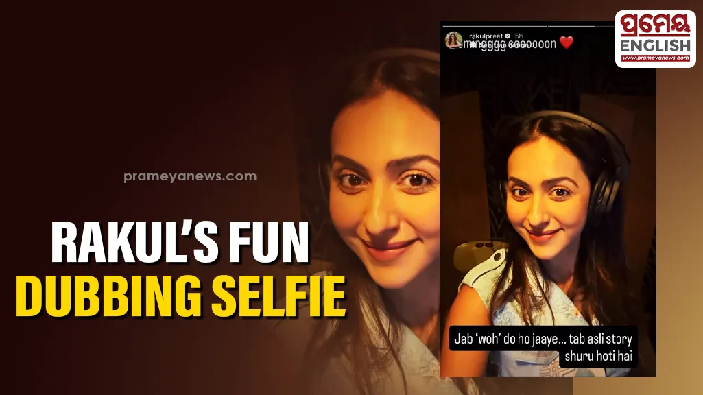 Rakul Preet Singh shares candid selfie while dubbing for ‘Pati Patni Aur Woh Do’

