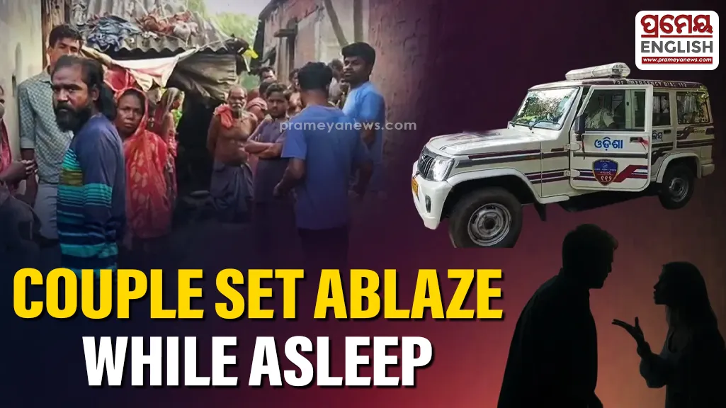 Couple set ablaze while asleep in Balasore village, both critical