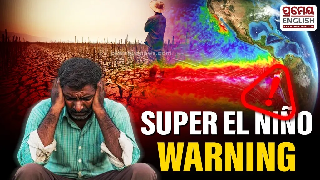 How 2026 Super El Niño Will Radically Transform Indian Agriculture and Rural Communities