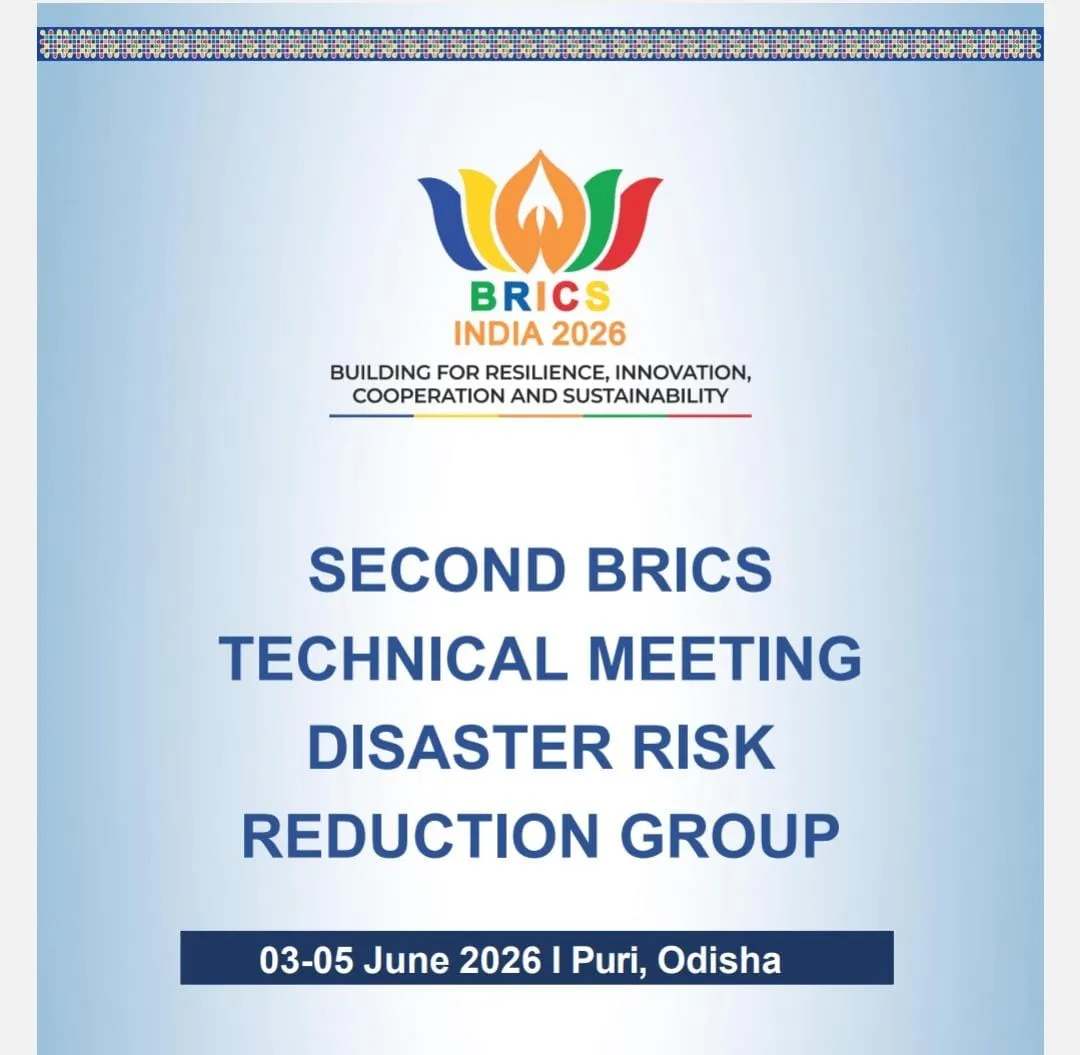 Second BRICS Technical Meeting of Disaster Risk Reduction Working Group to be held in Puri