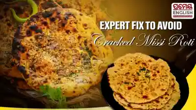 Tired of crumbly flatbreads? These expert tips fix cracked missi roti instantly