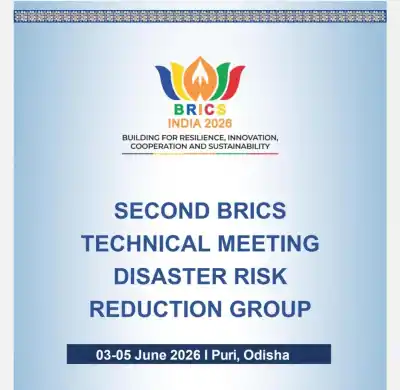 Second BRICS Technical Meeting of Disaster Risk Reduction Working Group to be held in Puri